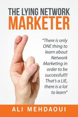 Книга Lying Network Marketer Ali Mehdaoui