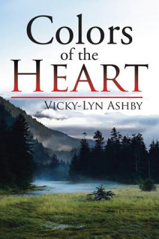 Knjiga Colors of the Heart Vicky-Lyn Ashby