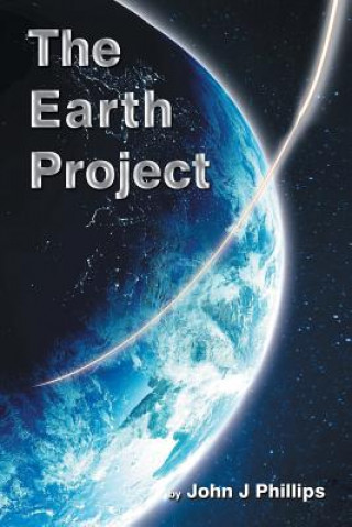 Könyv Earth Project John J. Phillips