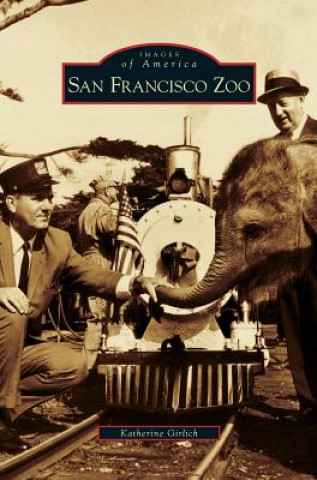 Книга San Francisco Zoo Katherine Girlich