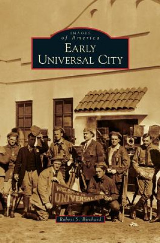 Livre Early Universal City Robert S. Birchard