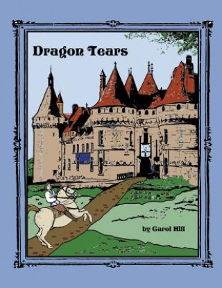 Książka Dragon Tears Carol A. Hill