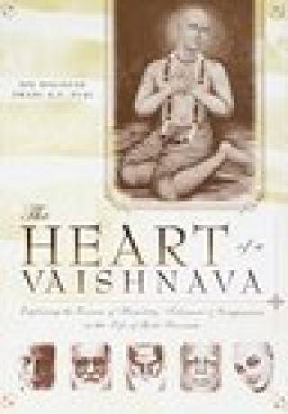 Książka The Heart of a Vaishnava: Exploring the Essence of Humility, Tolerance & Compassion in the Life of God's Servants Swami B. P. Puri