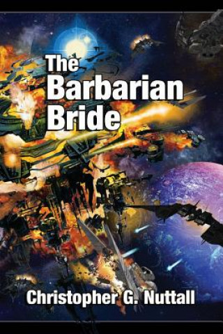 Kniha Barbarian Bride Christopher G Nuttall