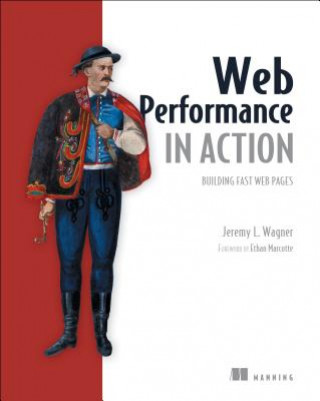 Carte Web Performance in Action: Building Faster Web Pages Jeremy L. Wagner