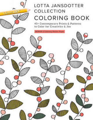 Könyv Lotta Jansdotter Collection Coloring Book: 45+ Contemporary Prints & Patterns to Color for Creativity & Joy Lotta Jansdotter