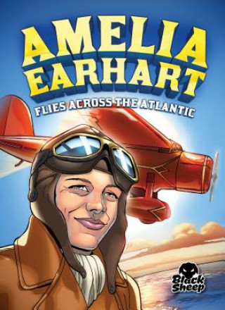 Kniha Amelia Earhart Flies Across the Atlantic Nel Yomtov