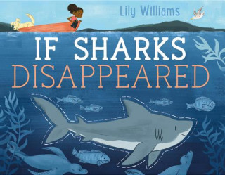 Livre IF SHARKS DISAPPEARED Lily Williams