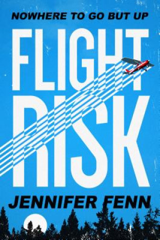 Könyv Flight Risk Jennifer Fenn