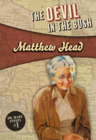 Carte The Devil in the Bush Matthew Head