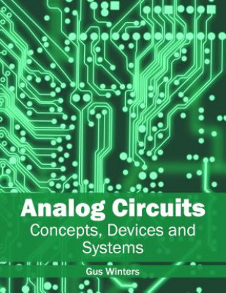 Livre Analog Circuits: Concepts, Devices and Systems Gus Winters