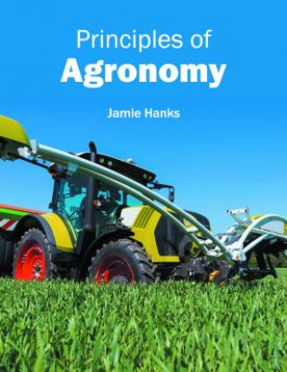 Kniha Principles of Agronomy Jamie Hanks