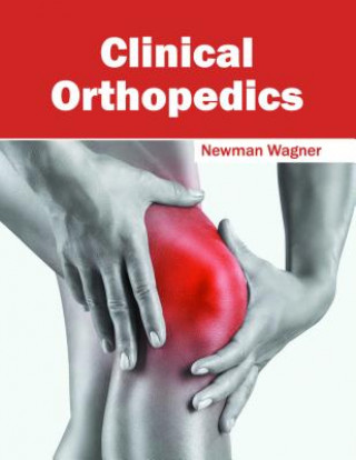 Книга Clinical Orthopedics Newman Wagner