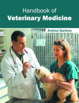 Könyv Handbook of Veterinary Medicine Andrea Santoro