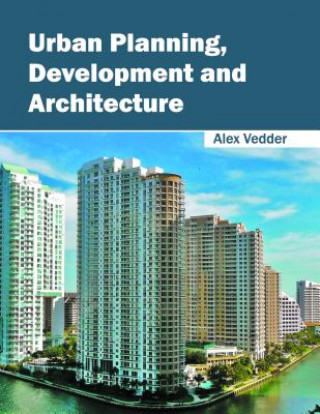 Book Urban Planning, Development and Architecture Alex Vedder