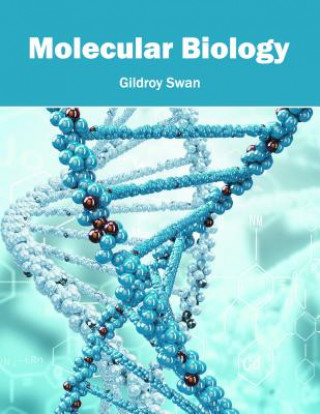 Könyv Molecular Biology Gildroy Swan