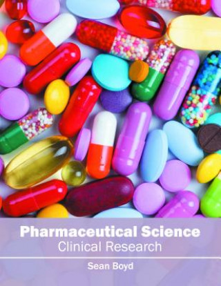 Книга Pharmaceutical Science: Clinical Research Sean Boyd