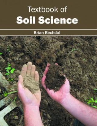 Knjiga Textbook of Soil Science Brian Bechdal