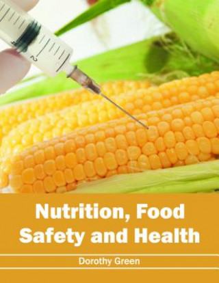 Buch Nutrition, Food Safety and Health Dorothy Green