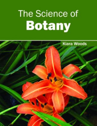 Kniha Science of Botany Kiara Woods