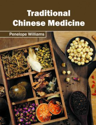 Könyv Traditional Chinese Medicine Penelope Williams