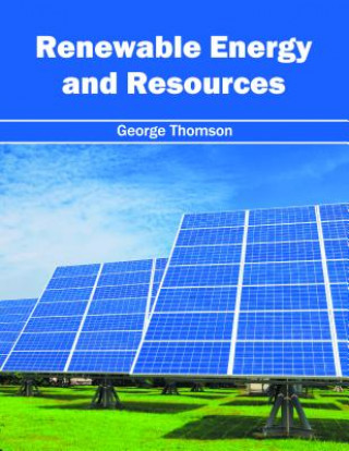 Kniha Renewable Energy and Resources George Thomson