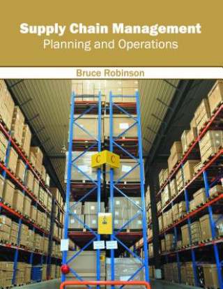 Carte Supply Chain Management: Planning and Operations Bruce Robinson