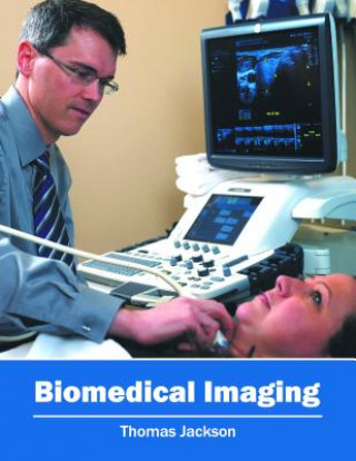 Knjiga Biomedical Imaging Thomas Jackson