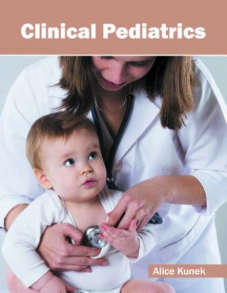 Könyv Clinical Pediatrics Alice Kunek