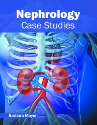 Książka Nephrology: Case Studies Barbara Mayer