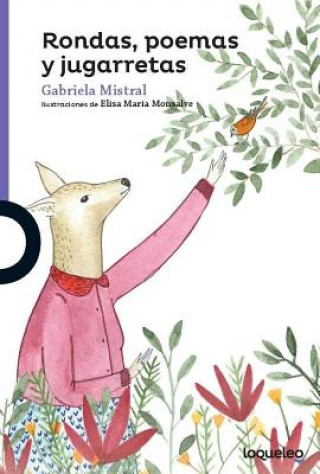 Könyv Rondas, Poemas y Jugarretas Gabriela Mistral