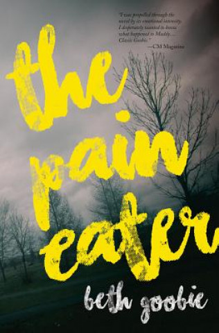 Könyv The Pain Eater Beth Goobie