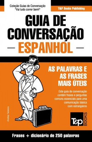 Kniha Guia de Conversacao Portugues-Espanhol e mini dicionario 250 palavras Andrey Taranov