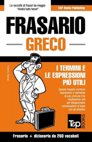 Книга Frasario Italiano-Greco e mini dizionario da 250 vocaboli Andrey Taranov