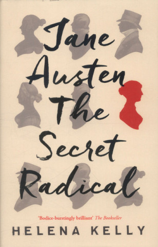 Książka Jane Austen, the Secret Radical Helena Kelly