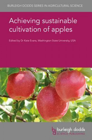 Книга Achieving Sustainable Cultivation of Apples Kate Evans