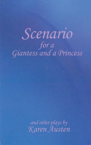 Книга Scenario for a Giantess and a Princess Karen Austen