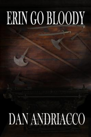 Carte Erin Go Bloody (McCabe and Cody Book 6) Dan Andriacco