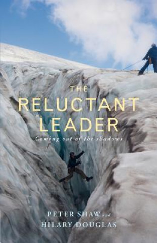Kniha The Reluctant Leader Peter Shaw