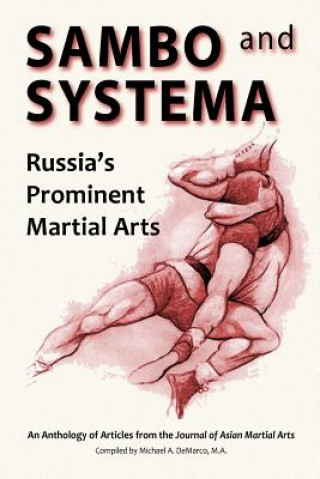 Książka Sambo and Systema: Russia's Prominent Martial Arts Kevin Secours B. Ed