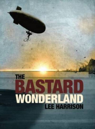 Buch Bastard Wonderland Lee Harrison