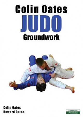 Knjiga Colin Oates Judo Colin Oates