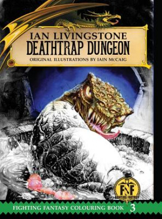Книга Deathtrap Dungeon Colouring Book Ian Livingstone