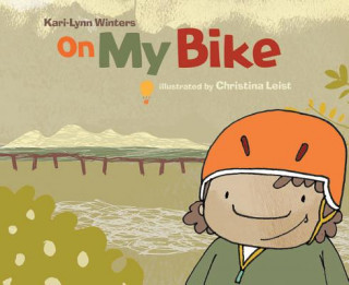 Kniha On My Bike Kari-Lynn Winters