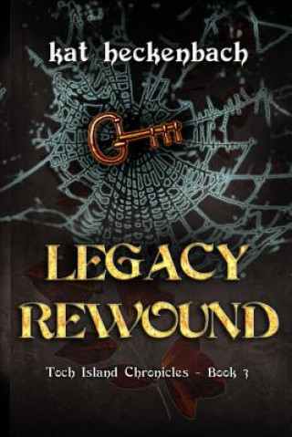 Книга Legacy Rewound Kat Heckenbach