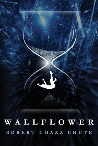 Book Wallflower Robert Chazz Chute