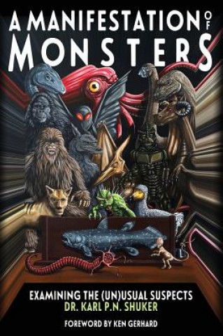 Könyv Manifestation of Monsters Karl P. N. Shuker