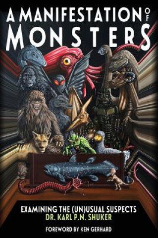 Livre Manifestation of Monsters Karl P. N. Shuker