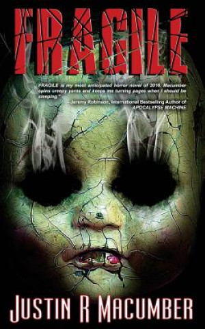 Knjiga Fragile: A Gallows Investigations Novel Justin R. Macumber
