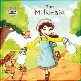 Knjiga The Milkmaid: A Fable from Around the World Ronan Keane